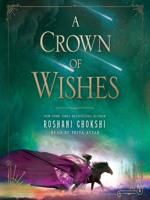 Title details for A Crown of Wishes by Roshani Chokshi - Available